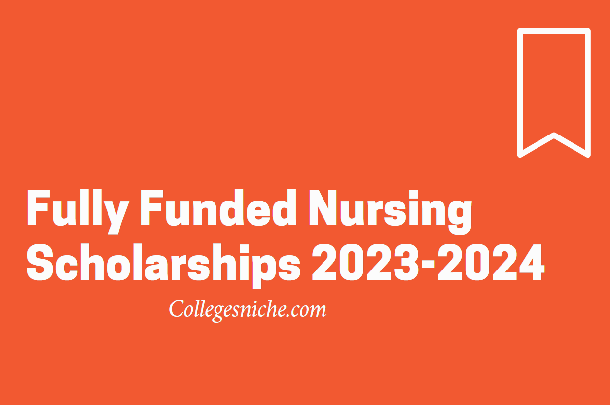 FULLY FUNDED SCHOLARSHIPS 20242025 Colleges Niche